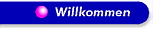 Willkommen